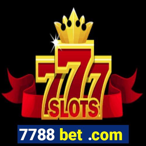 7788 bet .com